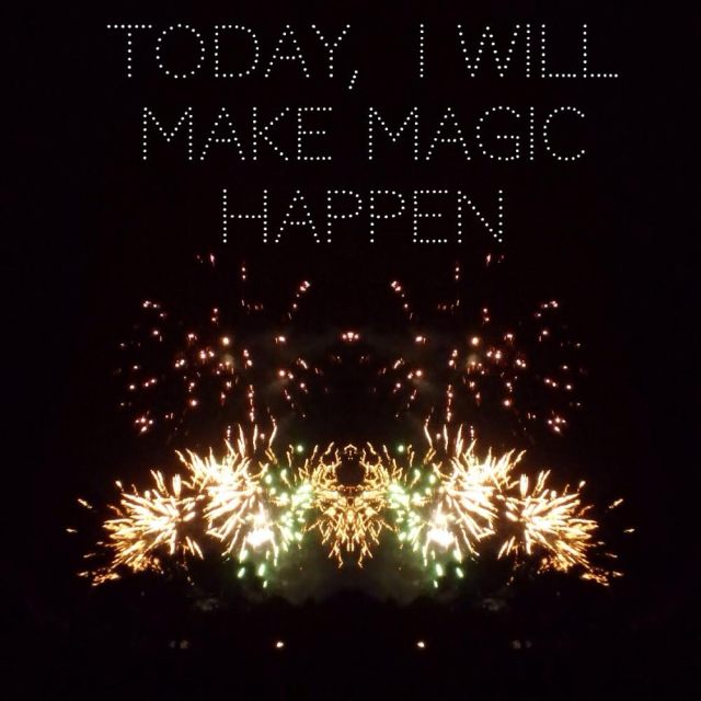 Inspiring Quote - Today, I will make magic happen