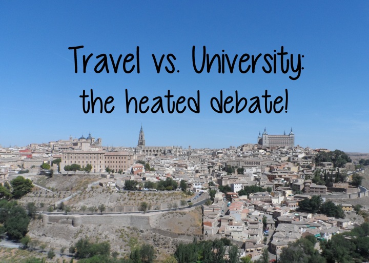 Travel vs University